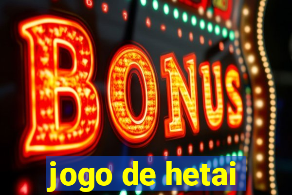 jogo de hetai